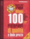 PappaMilano 2006. 100 ristoranti di qualità a buon prezzo
