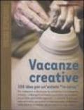 Vacanze creative. 100 idee per un'estate «in corso»