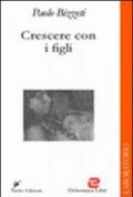 Crescere con i figli. Educazione alla fede in famiglia