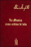 La musica come ordine di vita