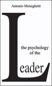 The psychology of the leader