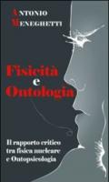 Fisicità e ontologia. Il rapporto critico tra fisica nucleare e ontopsicologia