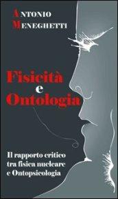 Fisicità e ontologia. Il rapporto critico tra fisica nucleare e ontopsicologia