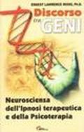 Discorso tra geni. Neuroscienza dell'ipnosi terapeutica e della psicoterapia