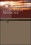 La patologia meniscale