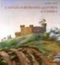 Castles fortresses and forts of Umbria