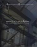 Architetture per la scuola. Una storia di qualità per Roma e provincia