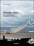 Rosario Gigli. Ricerca architettonica tra didattica e progettazione