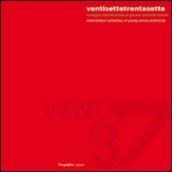 Ventisette/Trentasette. Rassegna internazionale di giovani architetti romani. Con CD-ROM