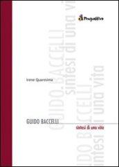 Guido Baccelli. Sintesi di una vita
