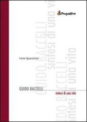 Guido Baccelli. Sintesi di una vita