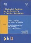 I sistemi di gestione per la sicurezza, la salute e l'ambiente. Teoria e sviluppo dei sistemi di gestione... Con CD-ROM