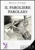 Il paroliere parolaio