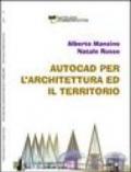 AutoCAD per l'architettura ed il territorio