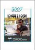 Le opere e i giorni 2007