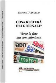 Cosa resterà dei giornali? Verso la fine ma con ottimismo