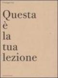 Questa è la tua lezione. Ediz. italiana e inglese