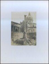 Roma 1840-1870. La fotografia, il collezionista e lo storico. Ediz. illustrata