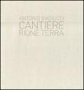 Cantiere. Rione terra