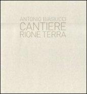 Cantiere. Rione terra