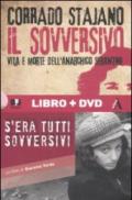 Il sovversivo. Vita e morte dell'anarchico Serantini. Con DVD