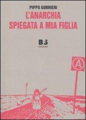 L'anarchia spiegata a mia figlia