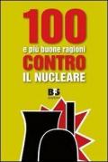 100 e più buone ragioni contro il nucleare