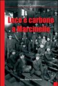 Luce e carbone a Marcinelle