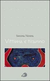 Vittima e tiranno