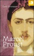 Marcel Proust. Conceal nothing