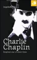 Charlie Chaplin. Brightest star of silent films