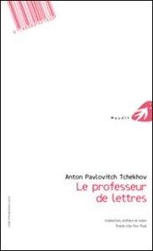 Le professeur de lettres. Ediz. francese