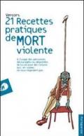 Vingt et un recettes pratiques de mort violente: 1