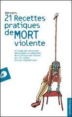 Vingt et un recettes pratiques de mort violente: 1