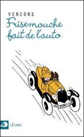 Frisemouche fai de l'auto