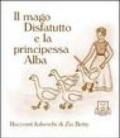 Il mago disfatutto e la principessa Alba