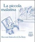 La piccola malatina