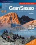 Gran Sasso. 50 passeggiate ed escursioni sulle vette più belle del Gran Sasso. 1.