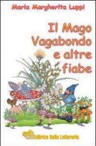 Il mago vagabondo e altre fiabe