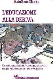 L'educazione alla deriva