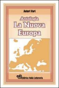 La nuova Europa. Antologia