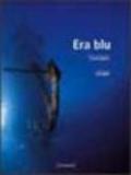 Era blu