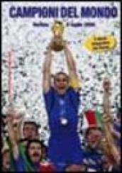 Campioni del mondo. Berlino 9 luglio 2006