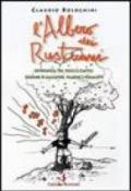 L'albero dei rusticani. Un'infanzia tra fucili a elastici, figurine di calciatori, filarine e piscialetti