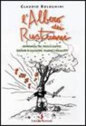 L'albero dei rusticani. Un'infanzia tra fucili a elastici, figurine di calciatori, filarine e piscialetti