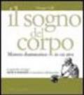 Il sogno del corpo. Mistero drammatico in un atto