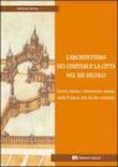 L'architettura dei cimiteri e la città nel XIX secolo. Storia, forma e dinamiche urbane dalla Francia alla Sicilia orientale. Ediz. illustrata