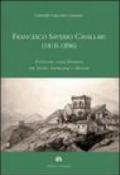 Francesco Saverio Cavallari (1810-1896). Architetto senza frontiere tra Sicilia Germania e Messico. Ediz. illustrata