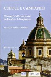 Cupole e campanili. Itinerario alla scoperta delle chiese del trapanese