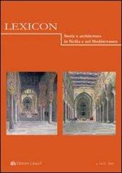 Lexicon. Storie e architettura in Sicilia e nel Mediterraneo (2012) vol. 14-15